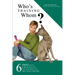 Who's Training Whom?: Six Easy Lessons to Put Any Dog Owner Back in the Driver's Seat and in Control of Their Dog.