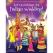 Let's Celebrate An Indian Wedding! (Maya & Neel's India Adventure Series, Book 9) (Multicultural, Non-Religious, Culture, Dance, Baraat, Groom, Bride,