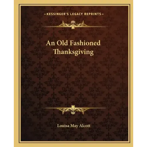 An Old Fashioned Thanksgiving