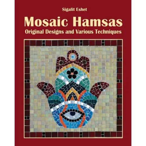 Mosaic Hamsas: Original Designs and Various Techniques