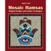 Mosaic Hamsas: Original Designs and Various Techniques