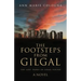 The Footsteps from Gilgal: The Lost Tribes of Israel Found