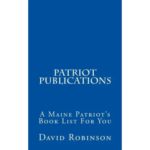 Patriot Publications: A Maine Patriot's Book List For You