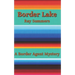 Border Lake: A Border Agent Mystery