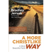 A More Christlike Way: A More Beautiful Faith