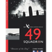 49 Squadron: RAF Bomber Command Squadron Profiles