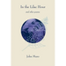 In the Lilac Hour& Other Poems