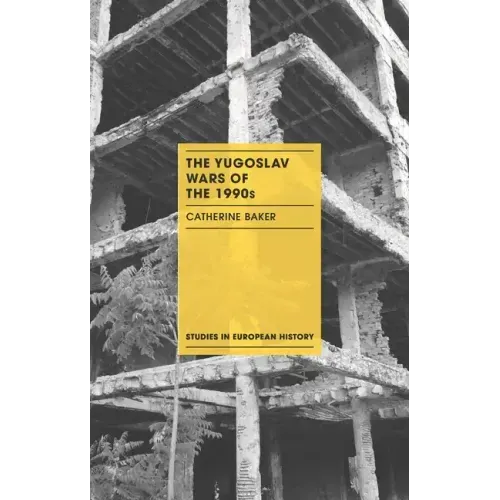 The Yugoslav Wars of the 1990s