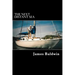 The Next Distant Sea: The 28-foot Sailboat Atom Continues Her Second Circumnavigation
