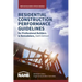 Residential Construction Performance Guidelines, Contractor Reference, Sixth Edition