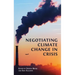 Negotiating Climate Change in Crisis