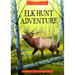 Elk Hunt Adventure