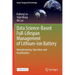 Data Science-Based Full-Lifespan Management of Lithium-Ion Battery: Manufacturing, Operation and Reutilization