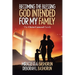 Becoming the Blessing God Intended for My Family: The Christ-Centered Family