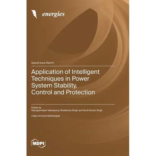 Application of Intelligent Techniques in Power System Stability, Control and Protection