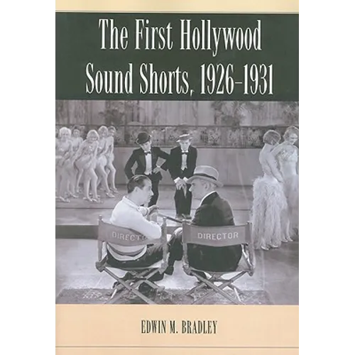 The First Hollywood Sound Shorts, 1926-1931