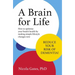 A Brain for Life: How to Optimise Your Brain Health by Making Simple Lifestyle Changes Now