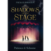 Shadows of the Stage