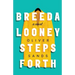 Breeda Looney Steps Forth