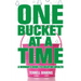 One Bucket at a Time: A Woman's Guide to Creating Wealth