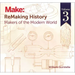 Remaking History, Volume 3: Makers of the Modern World