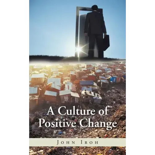 A Culture of Positive Change
