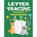 Letter Tracing Workbook for Preschoolers: Writing Skills for Preschoolers and Toddlers