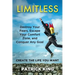Limitless: Destroy Your Fears, Escape Your Comfort Zone, and Conquer Any Goal