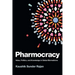 Pharmocracy: Value, Politics, and Knowledge in Global Biomedicine