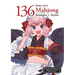 136 Ready-To-Use Mahjong Strategies and Tactics: Essential Tips and Techniques to Win More Mahjong Games
