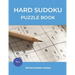 Hard Sudoku Puzzle Book: 100 Large Print Hard Sudoku Puzzles For Adults and Seniors (vol.1)