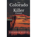 The Colorado Killer: Covert