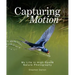 Capturing Motion: My Life in High-Speed Nature Photography