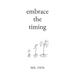 Embrace The Timing