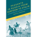 Peasants in Russia from Serfdom to Stalin: Accommodation, Survival, Resistance