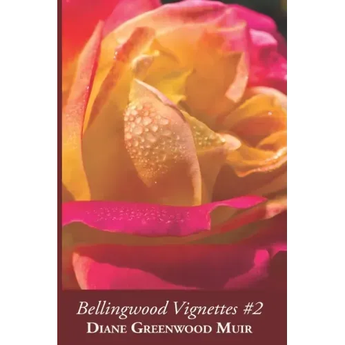 Bellingwood Vignettes #2