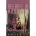 Her Hand in Marriage: Biblical Courtship in the Modern World