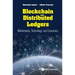 Blockchain and Distributed Ledgers: Mathematics, Technology, and Economics