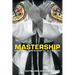 Mastership: The Journey From Bankruptcy to a New Life
