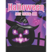 Halloween Adult Coloring Book: New and Expanded Edition, 40 Unique Designs, Jack-o-Lanterns, Witches, Haunted Houses, and More