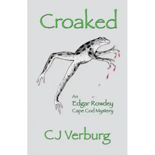 Croaked: an Edgar Rowdey Cape Cod Mystery