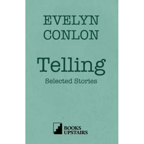 Telling: Selected Stories