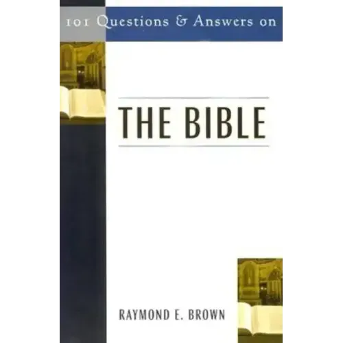 101 Questions & Answers on the Bible