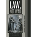 Law, Not War: The Long, Hard Search for Justice and Peace