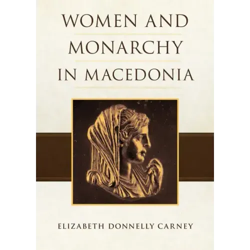 Women and Monarchy in Macedonia