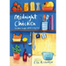 Midnight Chicken: & Other Recipes Worth Living for