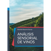 Análisis sensorial de vinos: El arte y la ciencia del vino