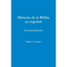 Historia de la Biblia en español