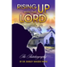 Rising UP With The LORD