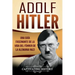 Adolf Hitler: Una guía fascinante de la vida del Führer de la Alemania nazi (Libro en Español/Adolf Hitler Spanish Book Version)